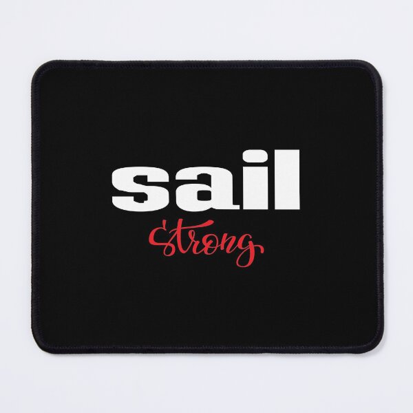 Item preview, Sail Strong designed and sold by FiveNiches.