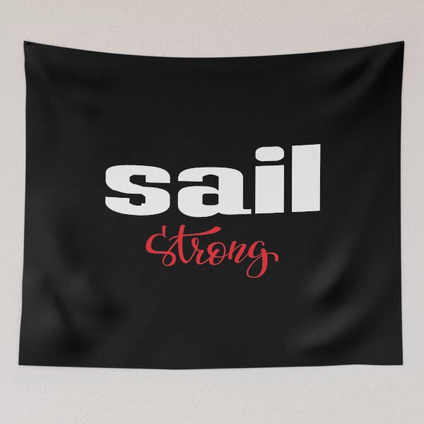 Item preview, Sail Strong designed and sold by FiveNiches.