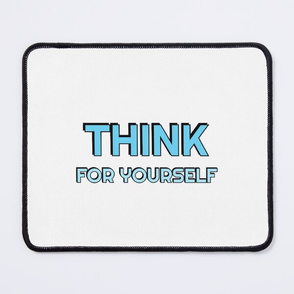 Item preview, THINK FOR YOURSELF blue designed and sold by Inspirationmotivation.