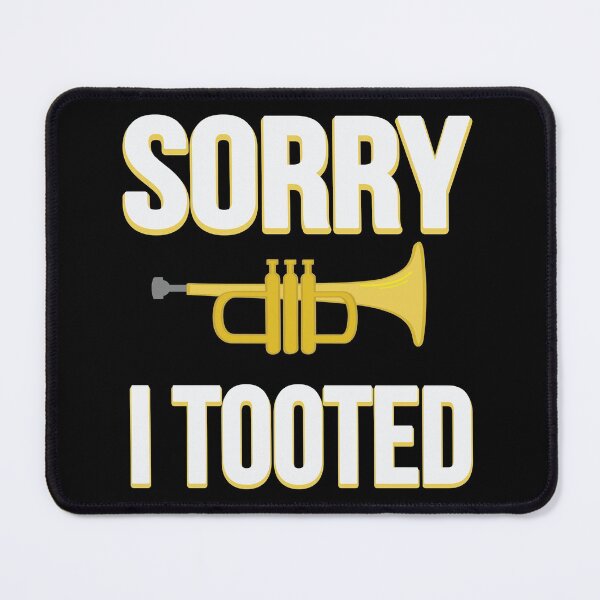 Item preview, Sorry I Tooted Trumpet Player designed and sold by Merchking1.