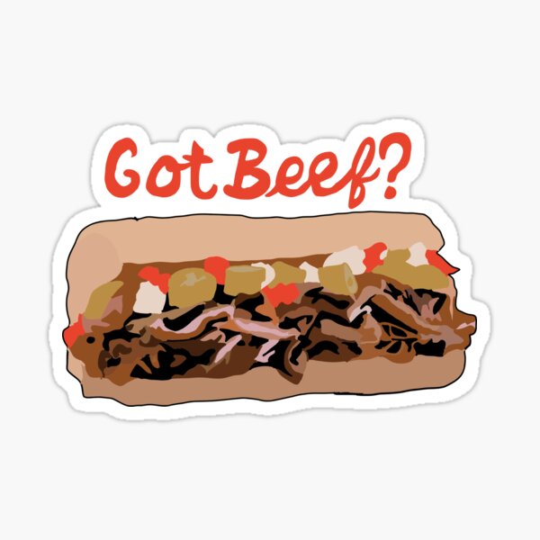 Got Beef? Italian Beef Sticker