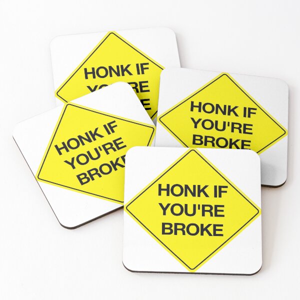 Item preview, Honk If You're Broke designed and sold by Sensei Squix.