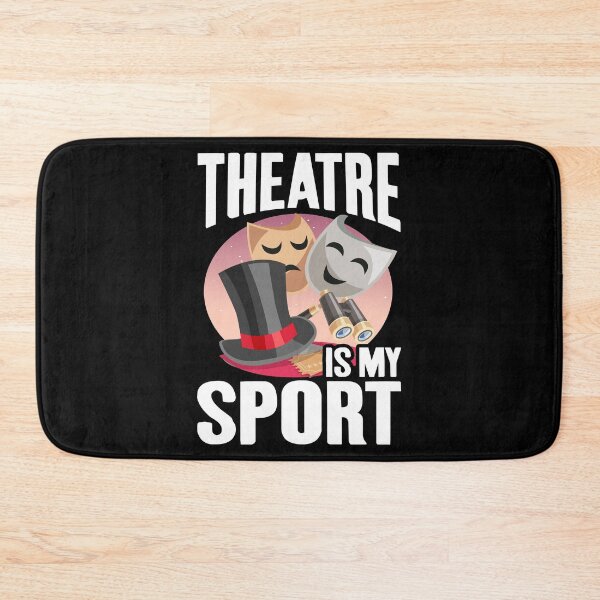 Item preview, Theatre Is My Sport, Dramatic Arts Performer Drama Directors designed and sold by Merchking1.