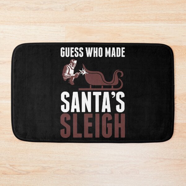 Item preview, GUESS WHO MADE SANTA’S SLEIGH CHRISTMAS  WELDER  designed and sold by Merchking1.