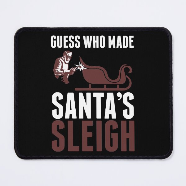 Item preview, GUESS WHO MADE SANTA’S SLEIGH CHRISTMAS WELDER designed and sold by Merchking1.