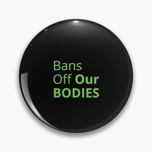 Item preview, Bans off our bodies | Abortions Saves Lives designed and sold by teez4dayz.