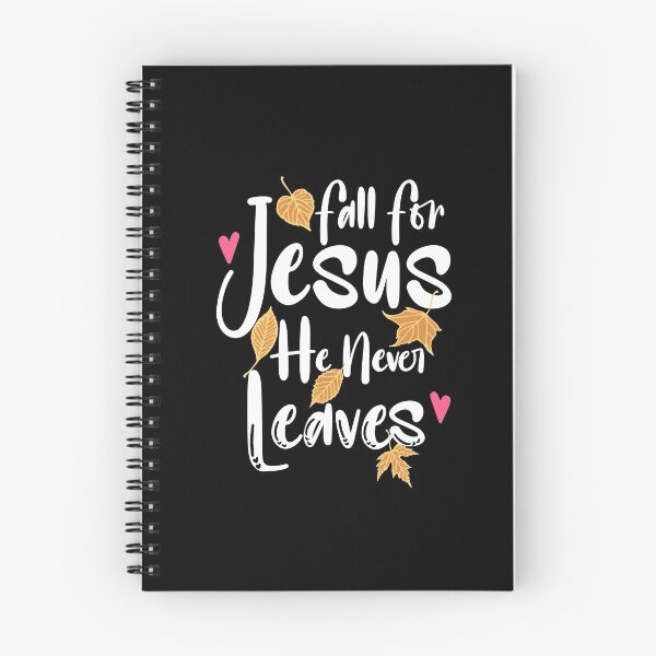 Item preview, Fall For Jesus He Never Leaves designed and sold by jacjac2121.