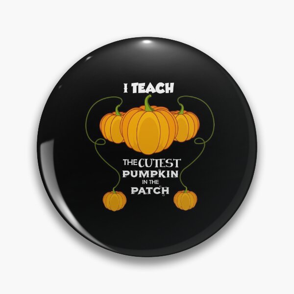 Item preview, I Teach The Cutest Pumpkin In The Patch Teacher Halloween Costume designed and sold by Merchking1.