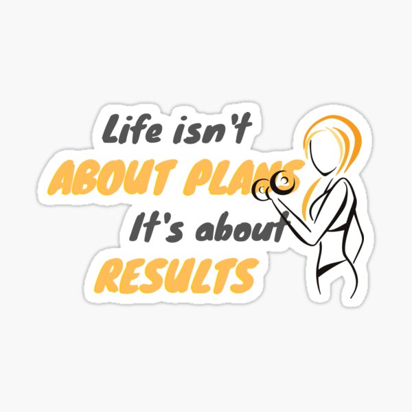 Item preview, Life Isn't About Plans It's About Results-Action Attitude Quotes designed and sold by Red-ElYoubi.