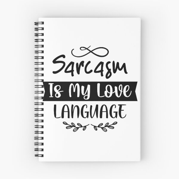 Item preview, Sarcasm Is My Love Language designed and sold by eajob.
