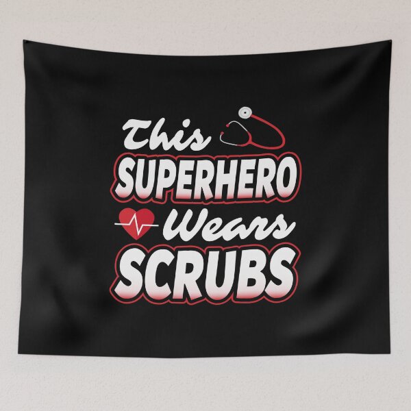 Item preview, This superhero wears scrubs Nurses and Doctors designed and sold by Merchking1.