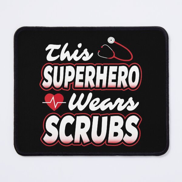 Item preview, This superhero wears scrubs Nurses and Doctors designed and sold by Merchking1.