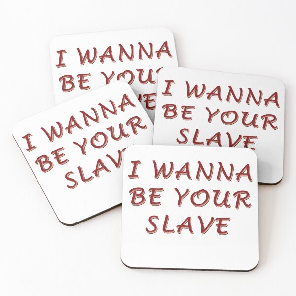 Item preview, I WANNA BE YOUR SLAVE  designed and sold by purplewings03.
