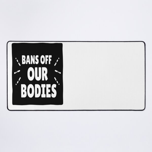 Item preview, Bans Off Our Bodies designed and sold by Webdesign-art.