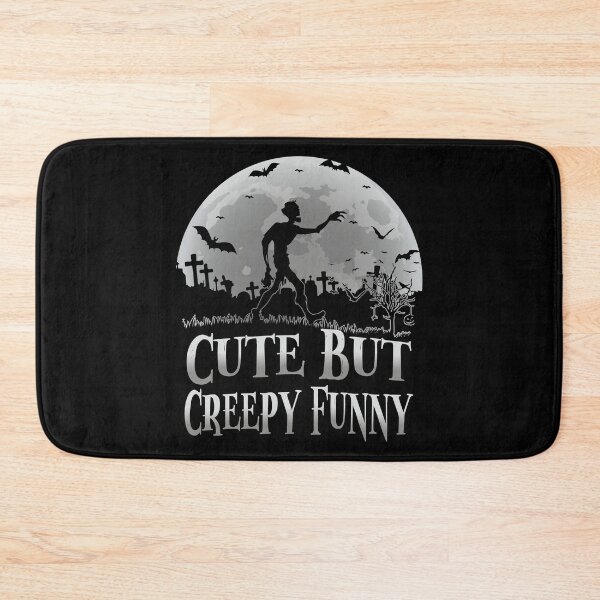 Item preview, Cute But Creepy Funny designed and sold by YAHIA-14.