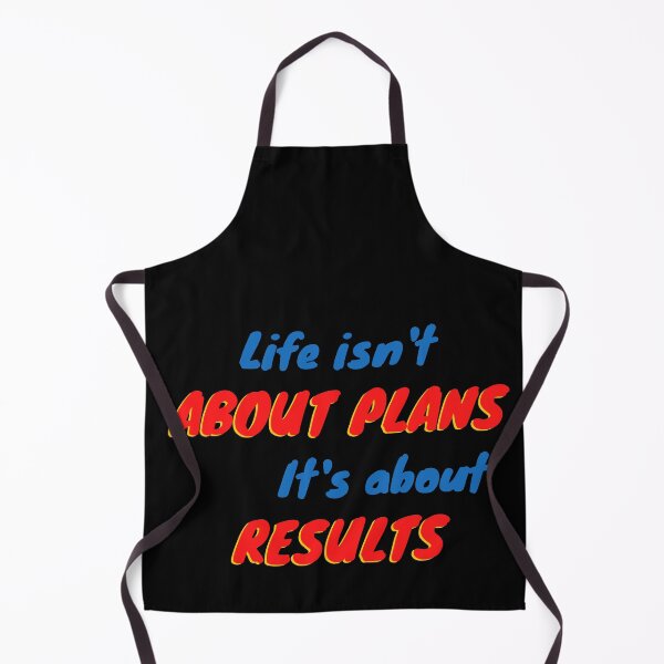 Item preview, Life Isn't About Plans It's About Results-Action Attitude Quotes designed and sold by Red-ElYoubi.