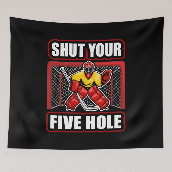 Item preview, Shut Your Five Hole Funny Ice Hockey Goalie, Ice Hockey Coach Player Goalkeeper designed and sold by Merchking1.