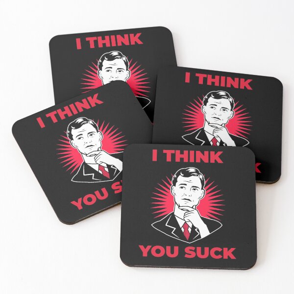 Item preview, I Think You Suck designed and sold by artpirate.