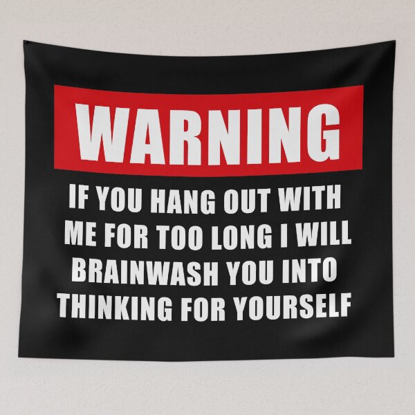 Item preview, Warning Brainwash You into Thinking For yourself designed and sold by ArtOfRebellion.