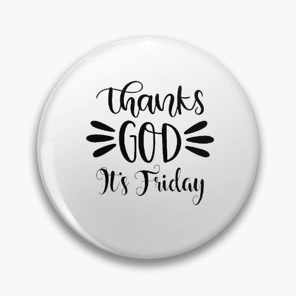 Item preview, Thanks God It's Friday designed and sold by eajob.