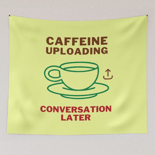 Item preview, Caffeine Uploading - Funny Caffeine Quotes designed and sold by CCC2021.