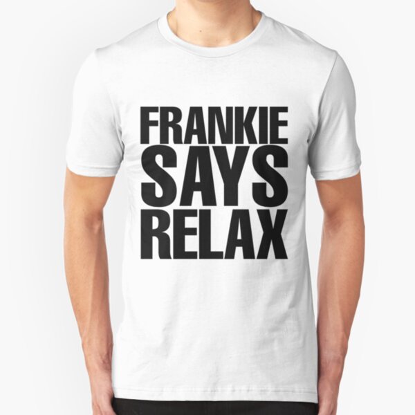 Fashion wonderland Frankie Say Relax T Shirt