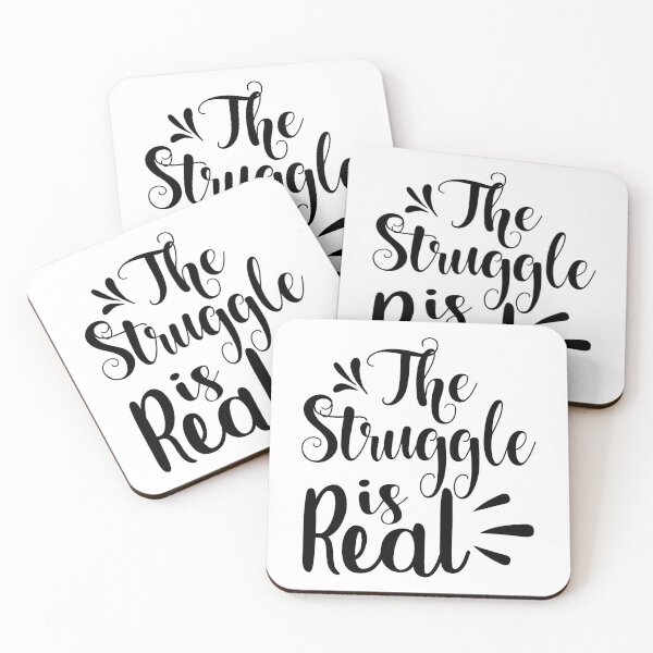 Item preview, The Struggle Is Real designed and sold by eajob.