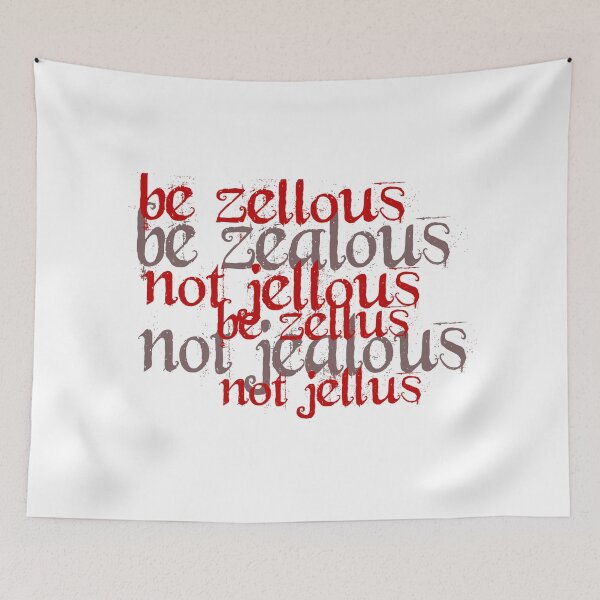 Item preview, be zealous, not jealous designed and sold by you baba.