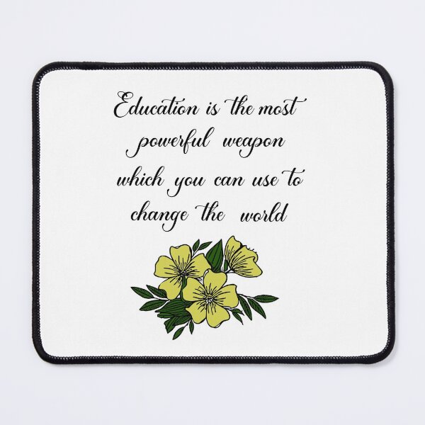Item preview, Educational is the most powerful weapon which you use to change the world designed and sold by Faizacreations.