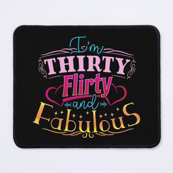 Item preview, I'm Thirty Flirty And Fabulous Girly and Fun 30th Birthday  designed and sold by Merchking1.