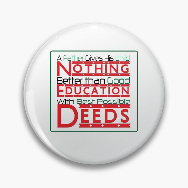 Item preview, A Father Gives His Child nothing better than good education with best deeds designed and sold by Asnaf--Graphics.