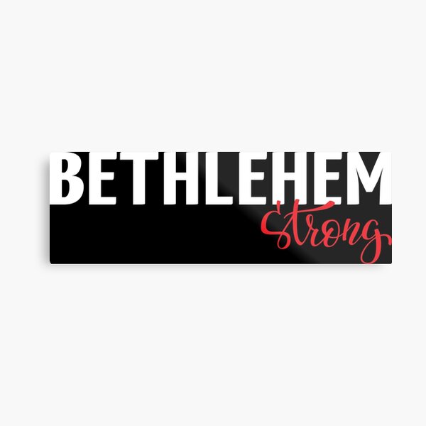 Bethlehem Strong Metal Print