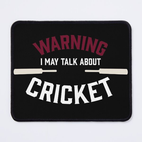 Item preview, Cricket fan design saying Warning I may talk about Cricket designed and sold by Neadski.