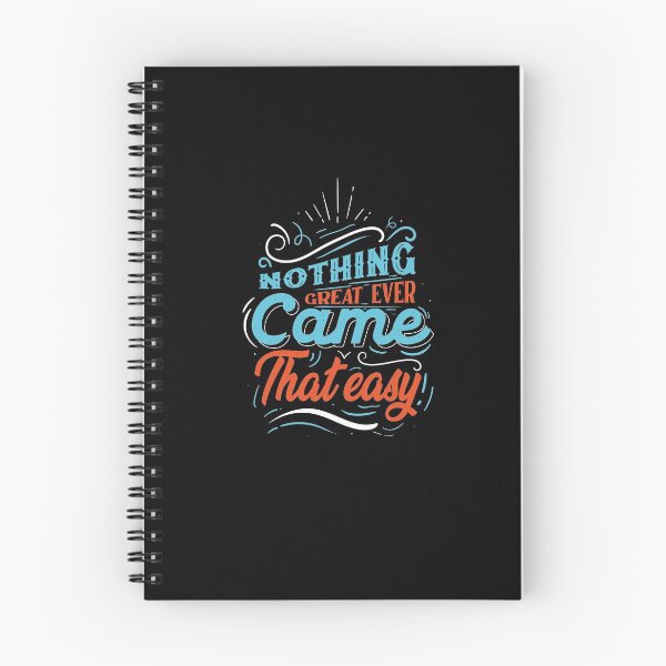 Item preview, Nothing  Great Ever Came That Easy designed and sold by Wanc Designs.