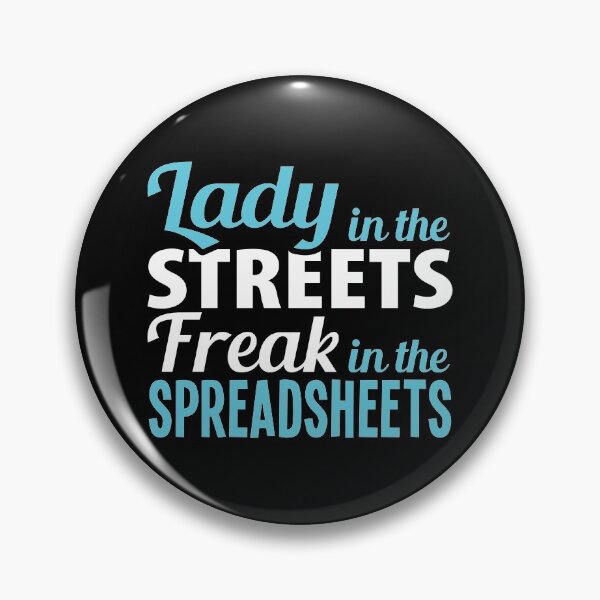 Item preview, Ladies In The Streets Freaking In The Spreadsheets, Assistant Secretary designed and sold by Merchking1.