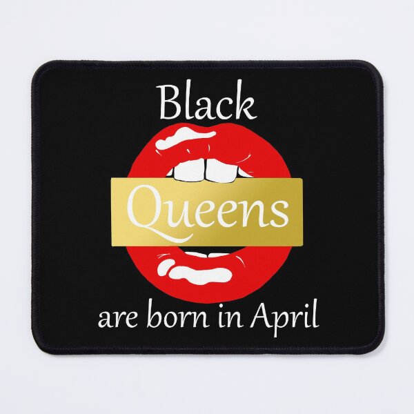Item preview, Black Queens Are Born In April  designed and sold by Merchking1.