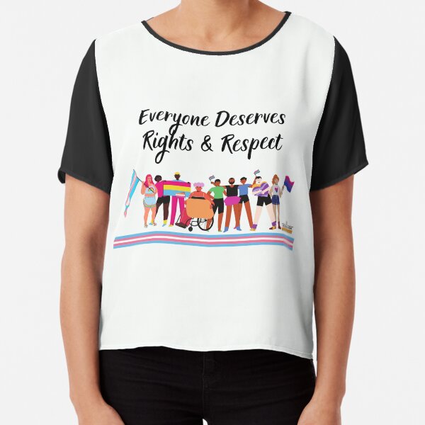 Everyone Deserves Rights and Respect Chiffon Top