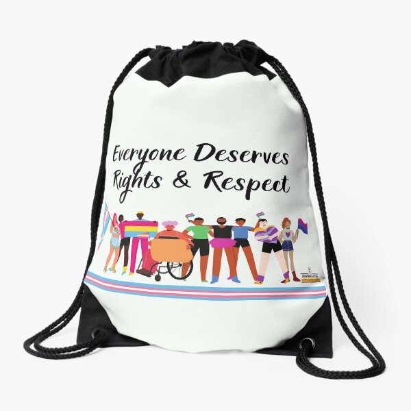 Everyone Deserves Rights and Respect Drawstring Bag