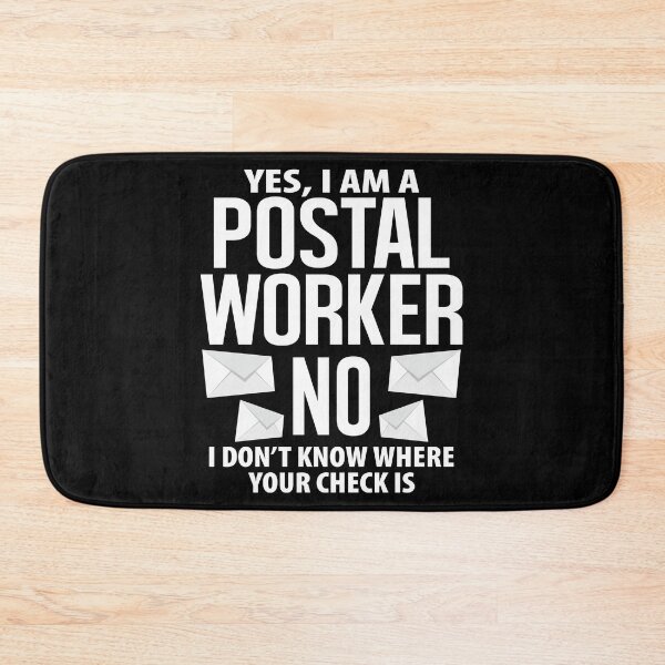 Item preview, Retired Post Office Postal Worker Retirement Postman, I Don't Know Where Your Check Is designed and sold by Merchking1.