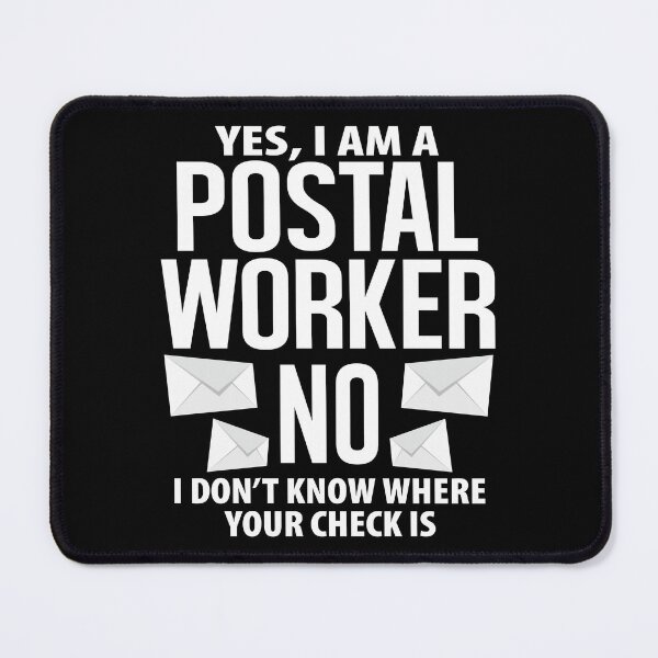 Item preview, Retired Post Office Postal Worker Retirement Postman, I Don't Know Where Your Check Is designed and sold by Merchking1.