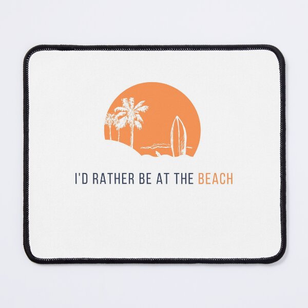 Item preview, I'd rather be at the beach, sunset summer surfing palms designed and sold by LifeSights.