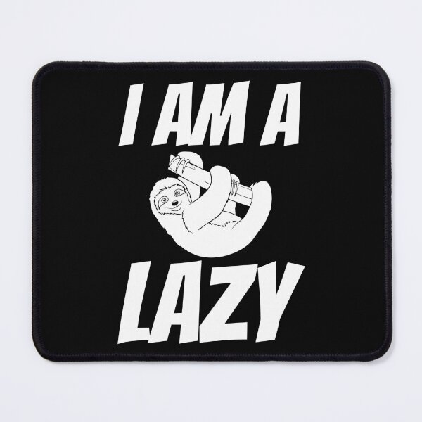 Item preview, I am Lazy Funny sloth Lazy Office Workers Napping designed and sold by Merchking1.