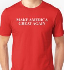 MAKE AMERICA GREAT AGAIN Unisex T-Shirt