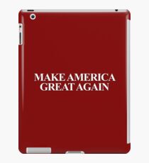 MAKE AMERICA GREAT AGAIN iPad Case/Skin