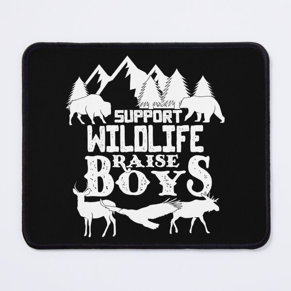 Item preview, Support Wildlife Raise Boys designed and sold by Merchking1.