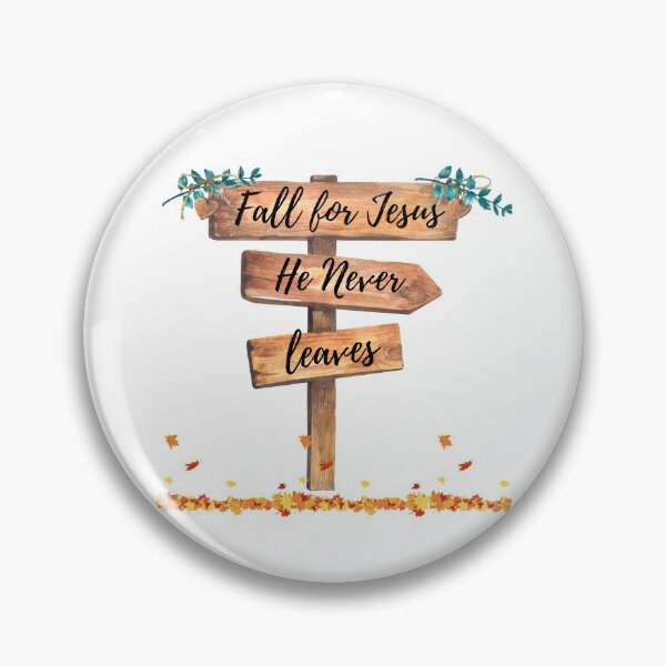 Item preview, Fall for Jesus He Never Leaves designed and sold by Lorify.