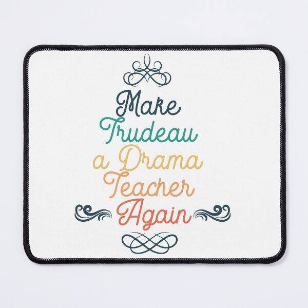 Item preview, Make trudeau a drama teacher again designed and sold by 4iman.