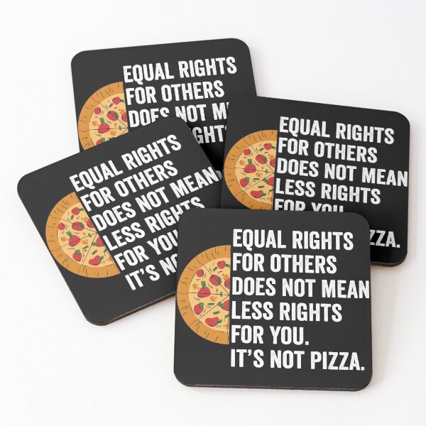 Item preview, Equal rights for others does not mean less rights for you its not pizza designed and sold by Color-Sparkle.