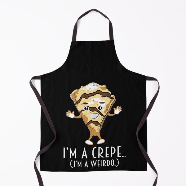 Item preview, I'm A Crepe Weirdo Funny Food Pun Thin Flat Crepes designed and sold by Merchking1.