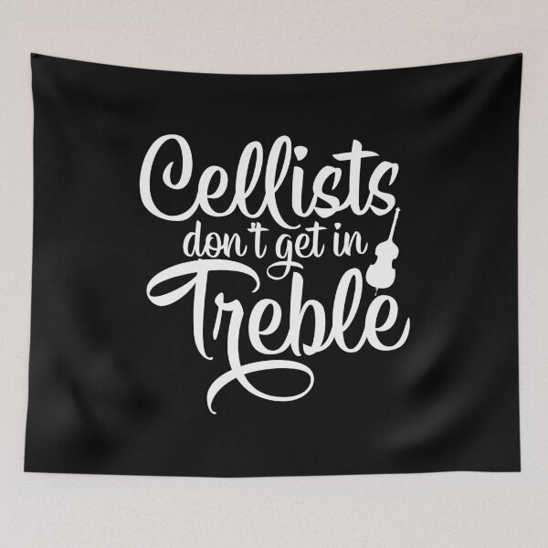 Item preview, Cellists Don't Get In Treble,  Funny Music Musical Pun Cello Humor designed and sold by Merchking1.